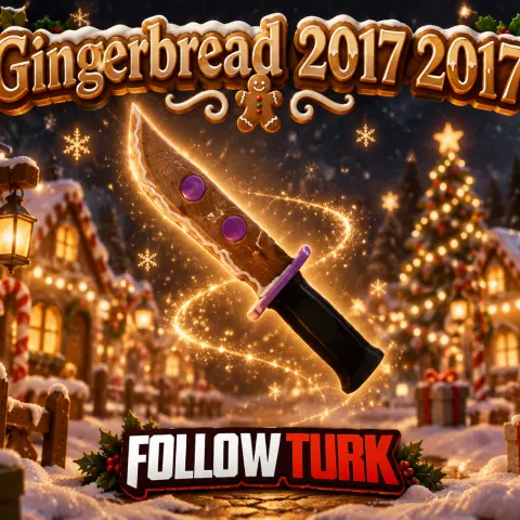 Gingerbread [Gingerbread2017] - MM2 - FollowTurk