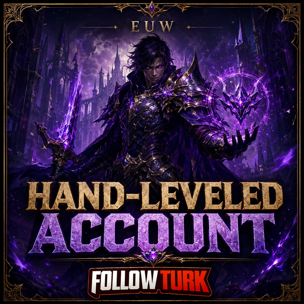 EUW - Hand-Leveled Account - FollowTurk