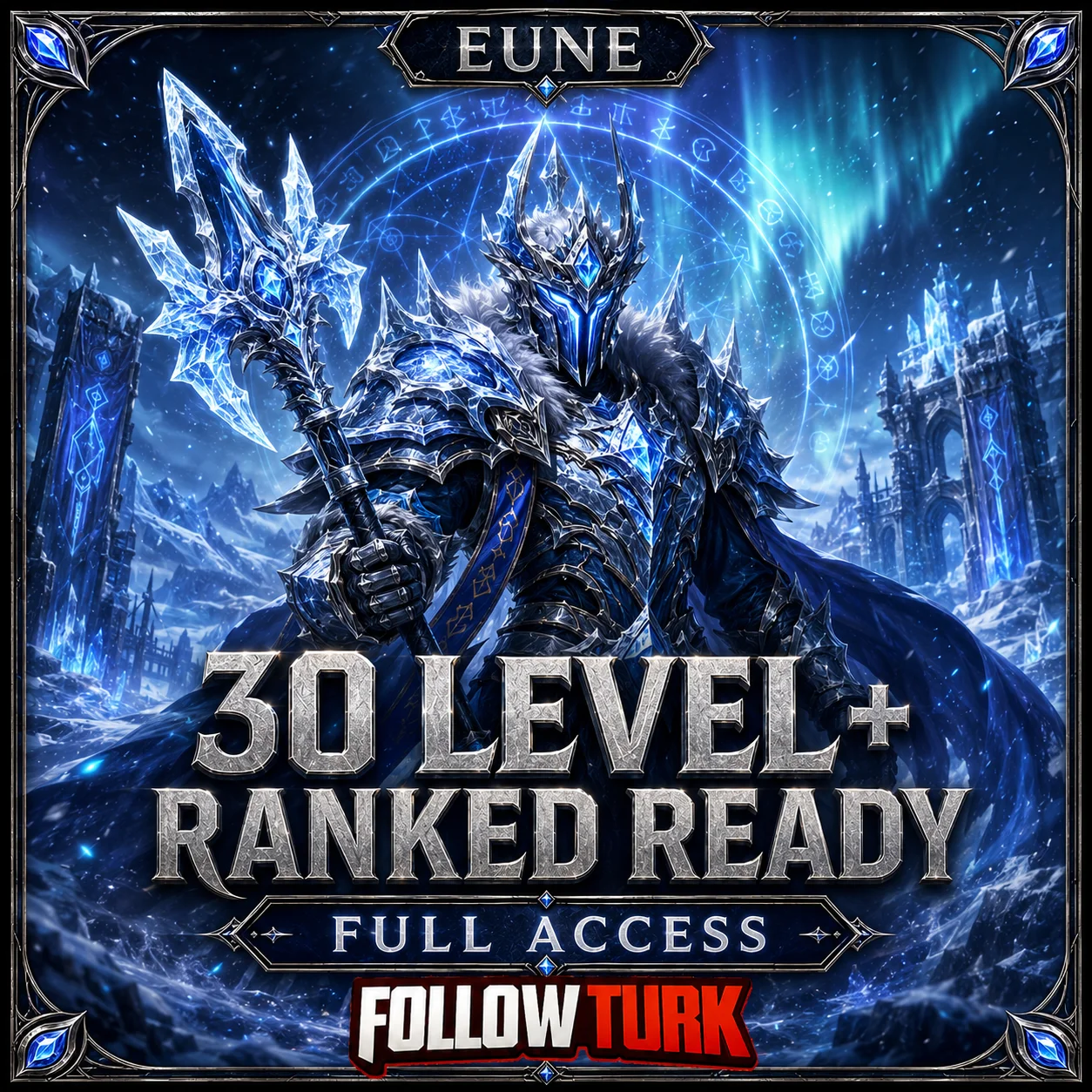 EUNE - 30 Level+ Prêt pour Ranked - FollowTurk