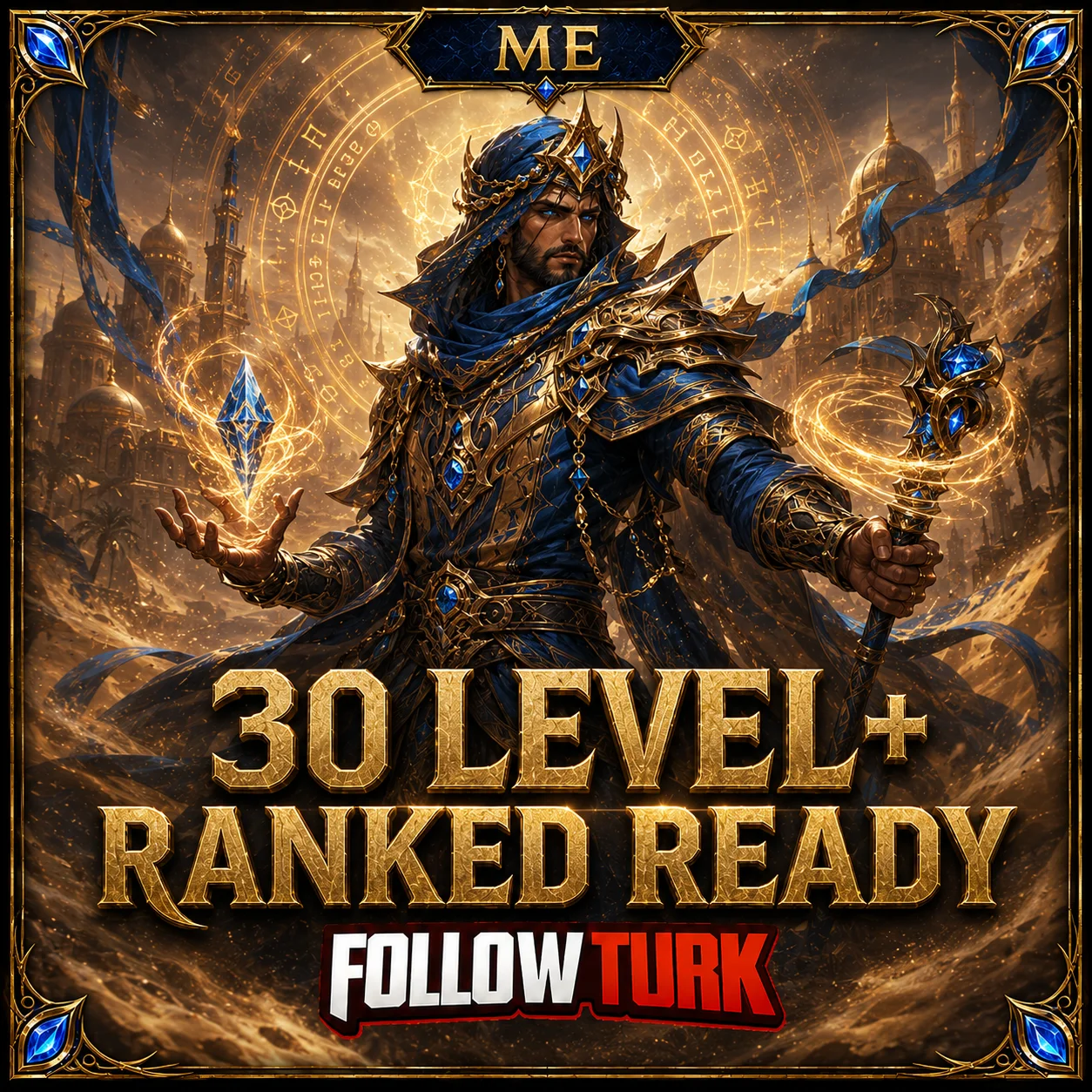 ME - 30 Level+ Prêt pour Ranked - FollowTurk