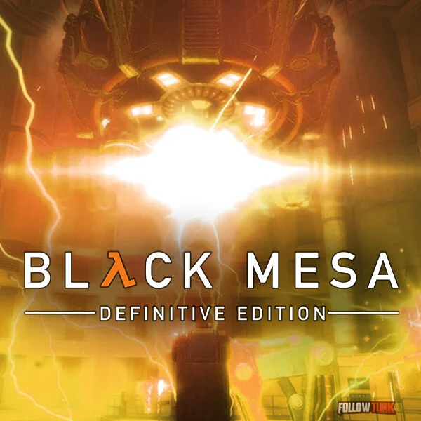 Black Mesa - FollowTurk
